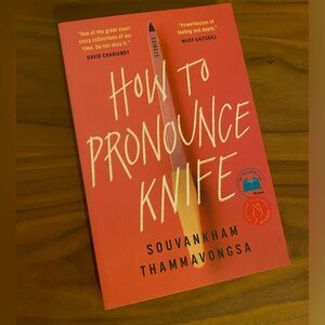 📚How to pronounce Knife by Souvankham Thammavongsa (3/$15)